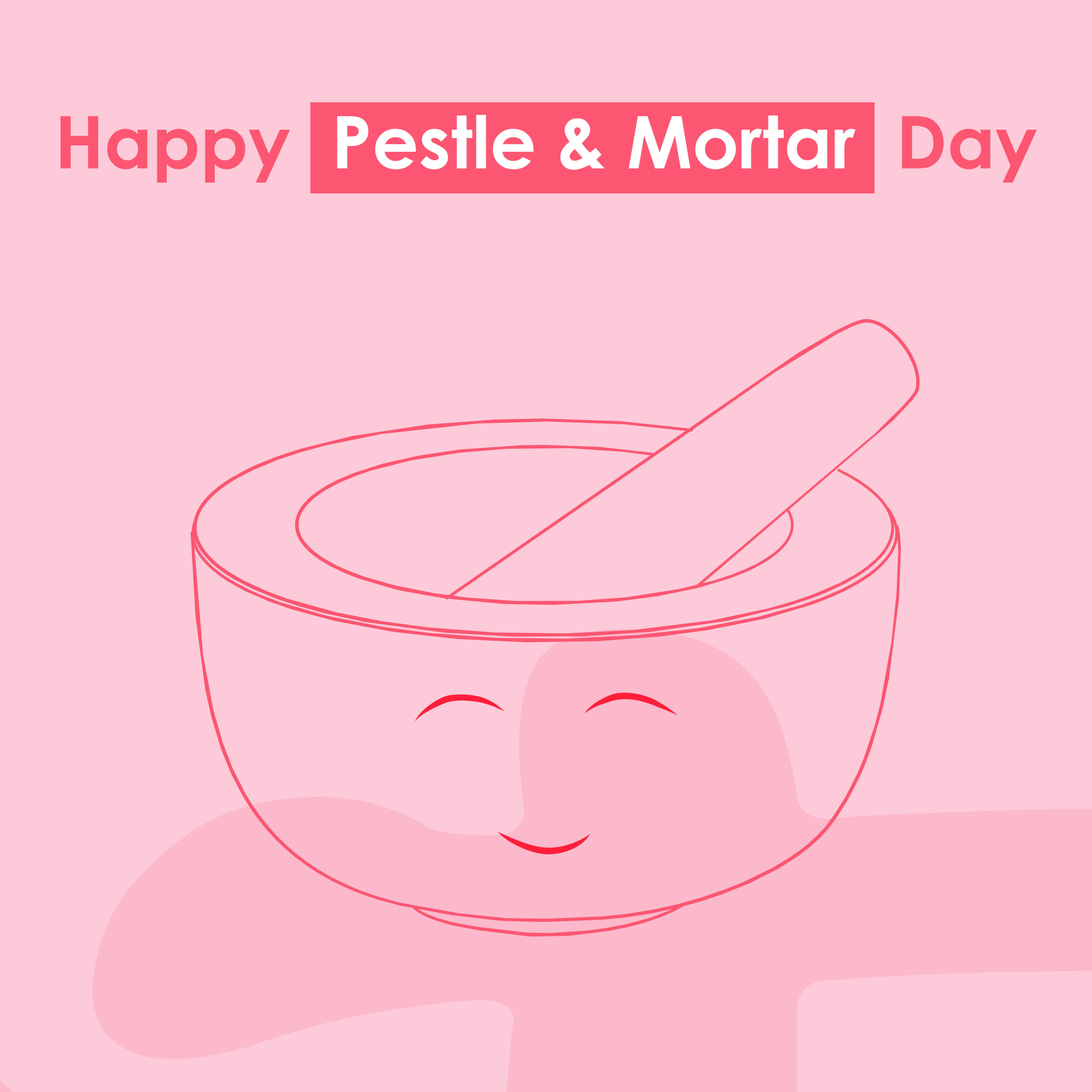 Happy Pestle and Mortar Day